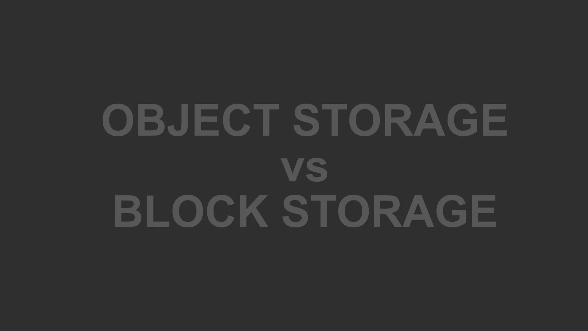 Object Storage vs. Block Storage: What's the Difference?